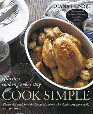 Cover for Diana Henry · Cook Simple: Effortless cooking every day (Paperback Book) (2010)