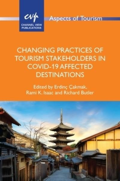 Cover for Changing Practices of Tourism Stakeholders in Covid-19 Affected Destinations - Aspects of Tourism (Paperback Book) (2023)