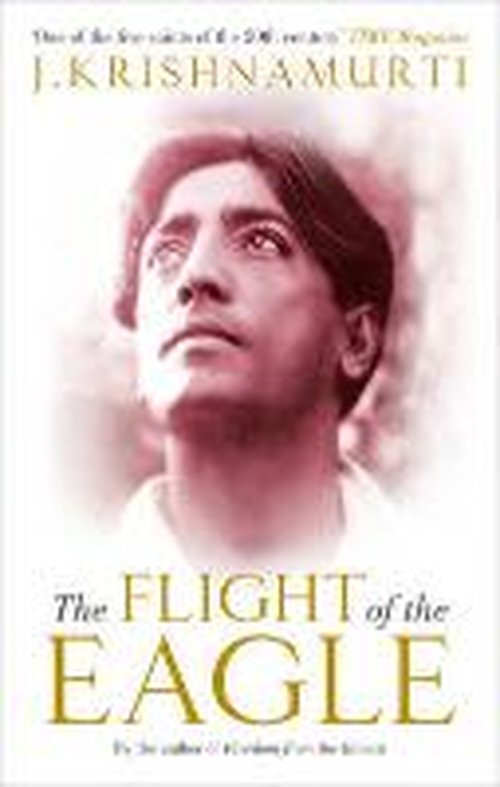 Cover for J Krishnamurti · The Flight of the Eagle (Paperback Bog) (2014)