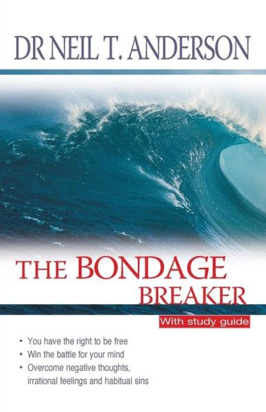 Cover for Reverend Neil T Anderson · The Bondage Breaker: With study guide (Paperback Book) [New edition] (2007)