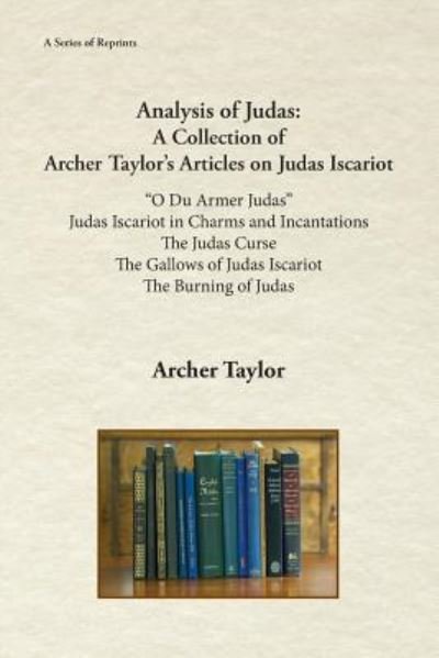 Analysis of Judas - Archer Taylor - Books - Fathom Publishing Company - 9781888215748 - February 25, 2018