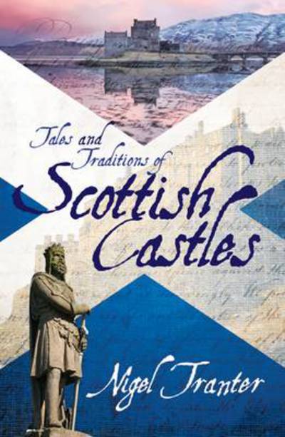 Cover for Nigel Tranter · Tales and Traditions of Scottish Castles (Paperback Book) [3 Revised edition] (2012)