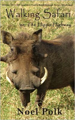 Walking Safari - Noel Polk - Books - Texas Review Press - 9781933896748 - January 30, 2012