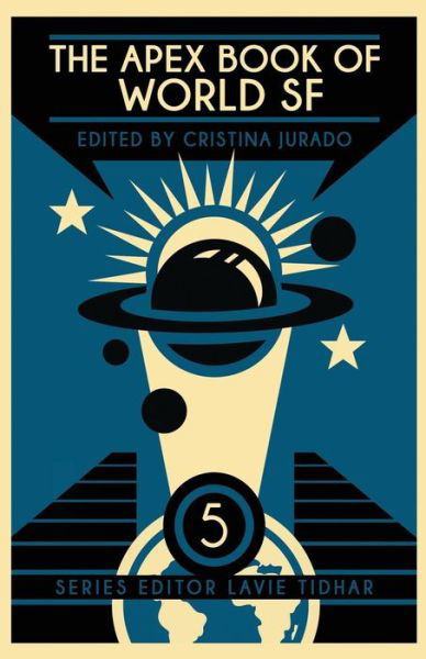 Cover for Chi Hui · The Apex Book of World SF: Volume 5 (Apex World of Speculative Fiction) (Buch) (2018)