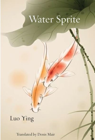 Cover for Ying Luo · Water Sprite: Songs for the God of Small Things (Paperback Book) (2024)