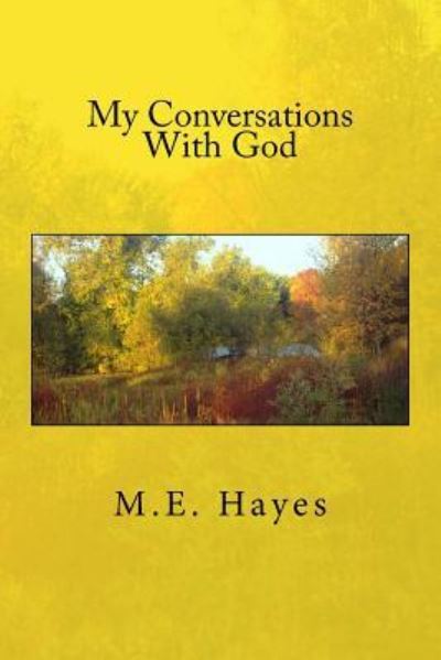 Cover for M E Hayes · My Conversations With God (Paperback Book) (2017)