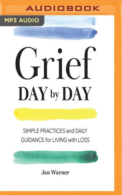 Grief Day by Day - Jan Warner - Audiobook - BRILLIANCE AUDIO - 9781978657748 - 19 lutego 2019