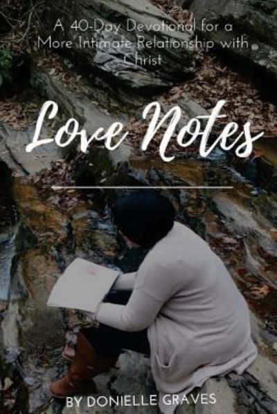 Cover for Donielle Graves · Love Notes (Paperback Book) (2017)