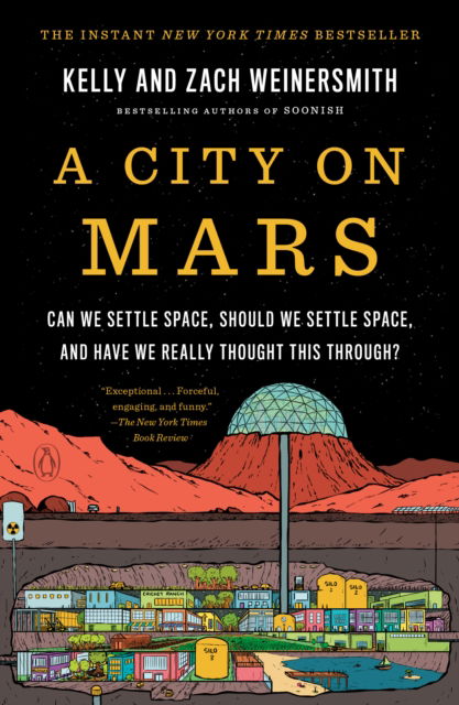 Cover for Kelly Weinersmith-Zach Weinersmith · A City On Mars (Book) (2025)