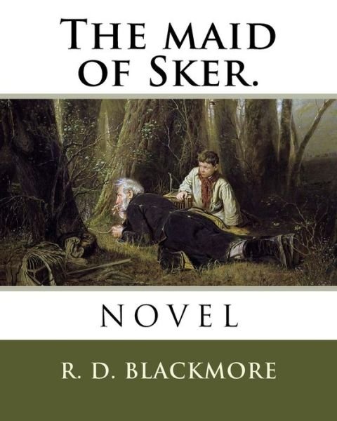 Cover for R D Blackmore · The Maid of Sker. (Pocketbok) (2018)