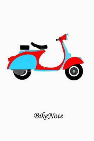 BikeNote - Jane Smith - Books - CreateSpace Independent Publishing Platf - 9781985251748 - February 8, 2018