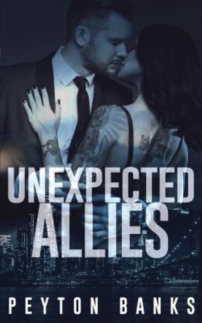 Cover for Peyton Banks · Unexpected Allies (Paperback Book) (2018)