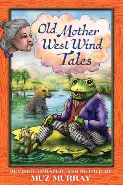 Cover for Muz Murray · Old Mother West Wind Tales (Paperback Book) (2022)