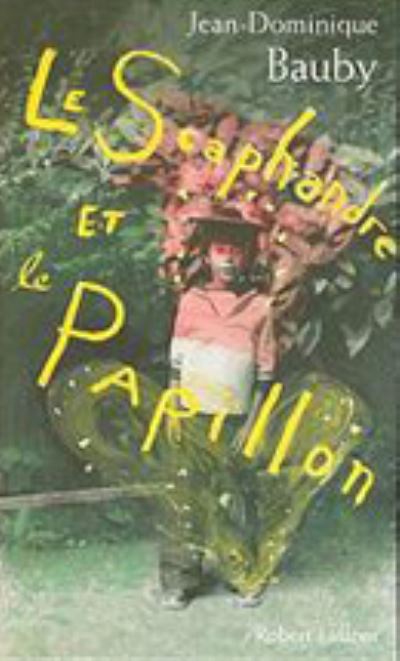 Le scaphandre et le papillon - Jean-Dominique Bauby - Kirjat - Fixot - 9782221109748 - torstai 10. toukokuuta 2007