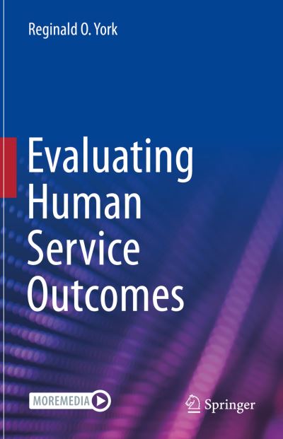 Cover for Reginald O. York · Evaluating Human Service Outcomes (Hardcover Book) [2022 edition] (2022)