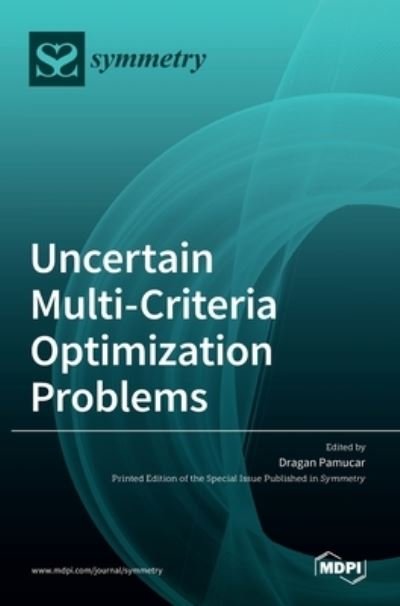 Cover for Dragan Pamucar · Uncertain Multi-Criteria Optimization Problems (Hardcover Book) (2022)