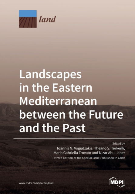 Cover for Ioannis N Vogiatzakis · Landscapes in the Eastern Mediterranean between the Future and the Past (Paperback Book) (2020)