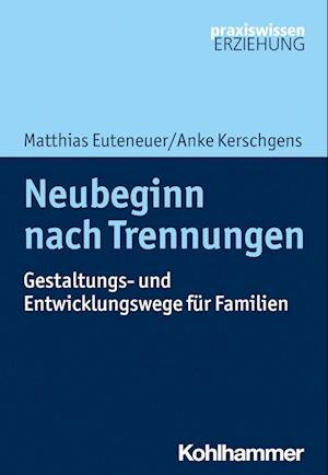 Cover for Matthias Euteneuer · Neubeginn Nach Trennungen (Bok) (2023)