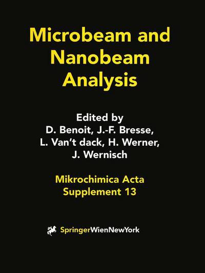 Cover for H Werner · Microbeam and Nanobeam Analysis - Mikrochimica Acta Supplementa (Paperback Book) [Softcover reprint of the original 1st ed. 1996 edition] (1996)