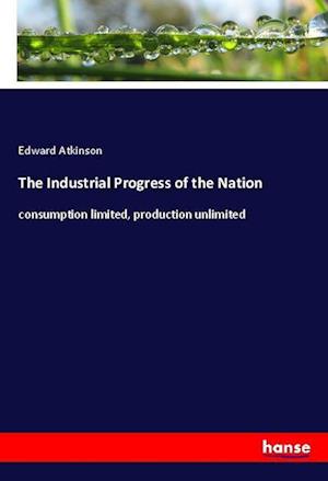 Cover for Atkinson · The Industrial Progress of the (Book)