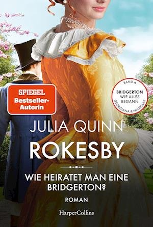 Cover for Julia Quinn · Rokesby  Wie heiratet man eine Bridgerton? (Bog) (2022)