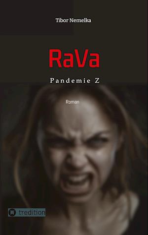 Cover for Tibor Nemelka · RaVa: Endzeit-Thriller in der Zombie-Apokalypse (Bog) (2024)