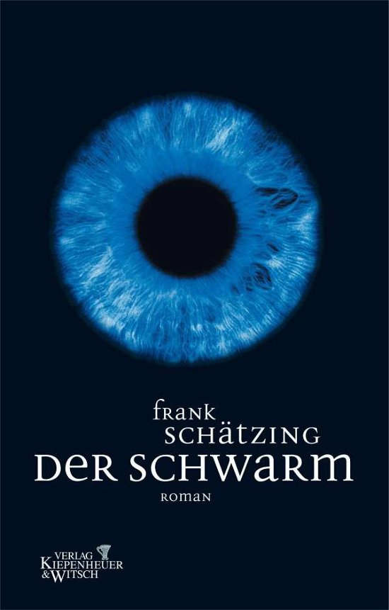 Cover for F Schatzing · Der Schwarm (Pocketbok)