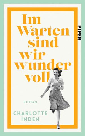 Cover for Charlotte Inden · Im Warten sind wir wundervoll (Book) (2024)