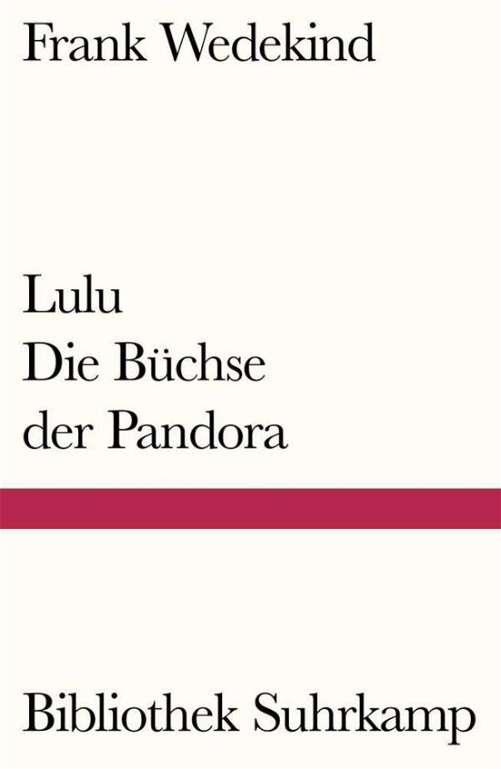 Lulu - Die Büchse der Pandora - Wedekind - Books -  - 9783518240748 - 