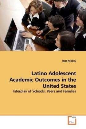 Cover for Ryabov · Latino Adolescent Academic Outco (Bog)