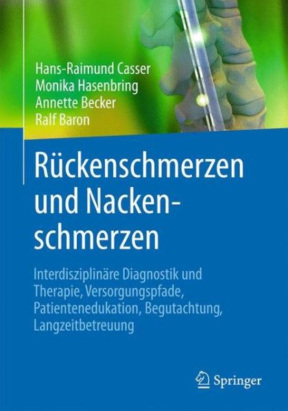 Cover for Ruckenschmerzen und Nackenschmerzen: Interdisziplinare Diagnostik und Therapie, Versorgungspfade, Patientenedukation, Begutachtung, Langzeitbetreuung (Hardcover Book) (2016)