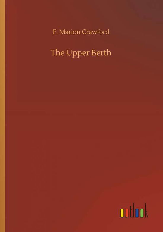 The Upper Berth - Crawford - Boeken -  - 9783734031748 - 20 september 2018