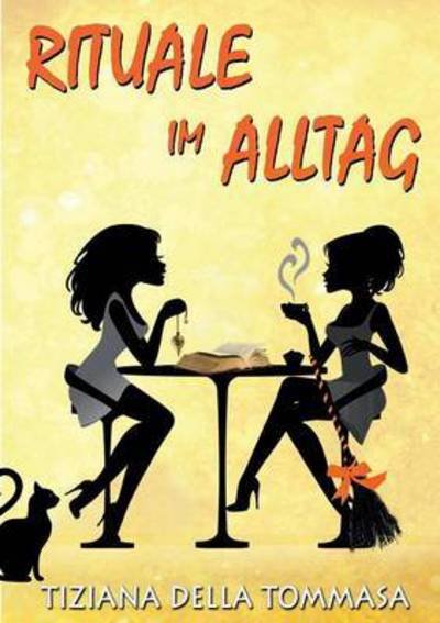 Cover for Tiziana Della Tommasa · Rituale Im Alltag (Pocketbok) (2015)