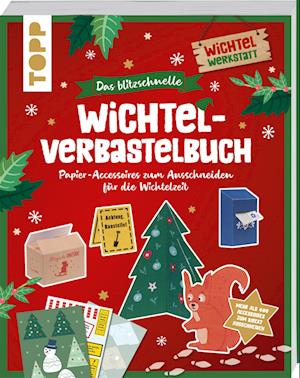 Cover for Claudia Heine · Das blitzschnelle Wichtel-Verbastelbuch (Book) (2024)