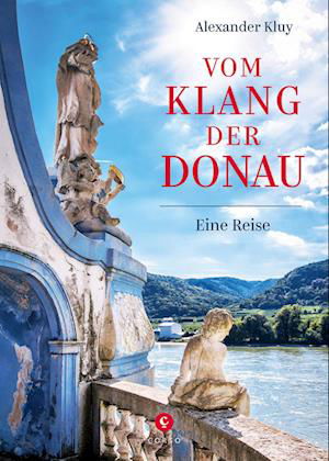 Alexander Kluy · Vom Klang der Donau (Bog) (2022)