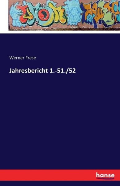 Cover for Frese · Jahresbericht 1.-51./52 (Book) (2016)