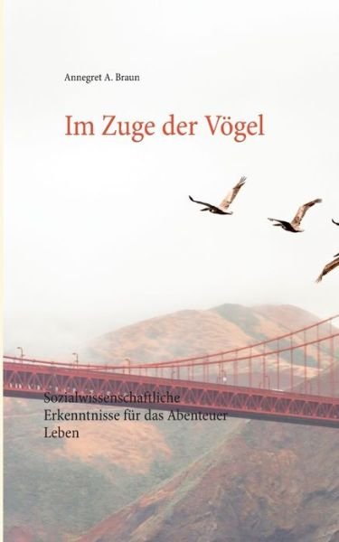 Cover for Braun · Im Zuge der Vögel (Bog) (2017)