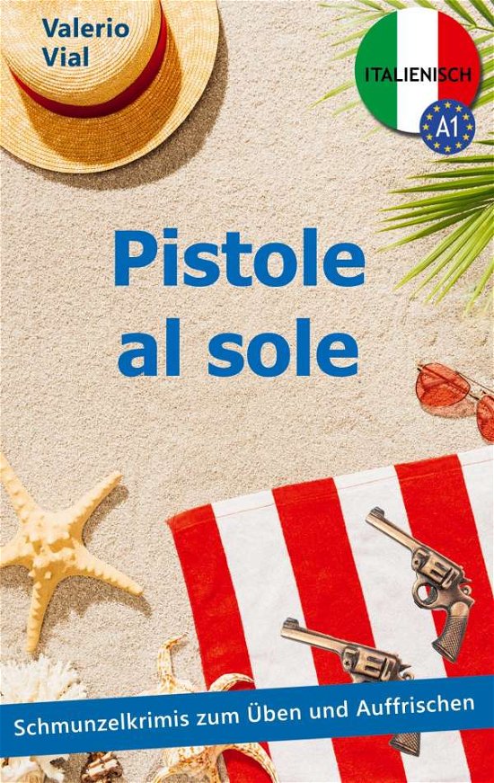 Cover for Vial · Pistole al sole (Bok)