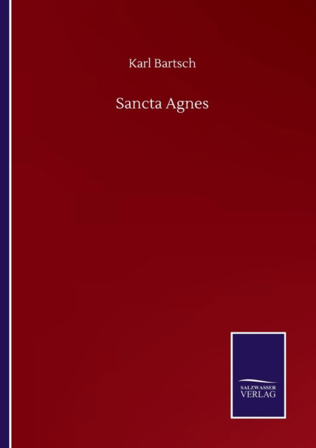 Cover for Karl Bartsch · Sancta Agnes (Paperback Book) (2020)