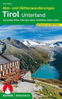 Alm- und Hüttenwanderungen Tirol - Zahel - Livros -  - 9783763332748 - 