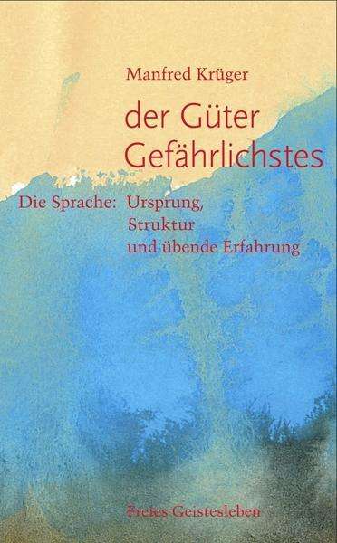 GÃ¼ter GefÃ¤hrlichstes - Manfred Krüger - Books -  - 9783772523748 - 