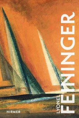 Cover for Ulrich Luckhardt · Lyonel Feininger - The Great Masters of Art (Inbunden Bok) (2019)