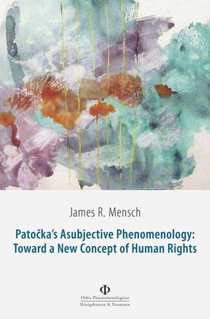 Cover for Mensch · Patocka's Asubjective Phenomenol (Book)