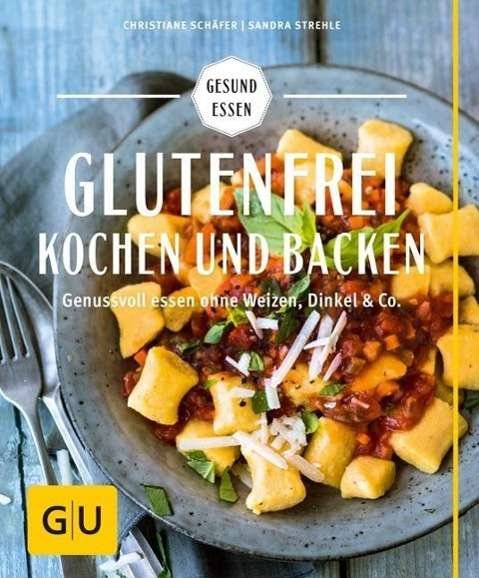 Cover for Schäfer · Glutenfrei kochen und backen (Buch)