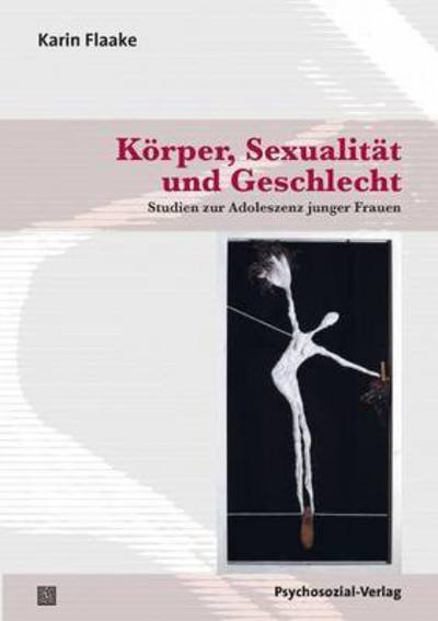 Cover for Flaake · Körper,Sexualität und Geschlecht (Buch) (2011)
