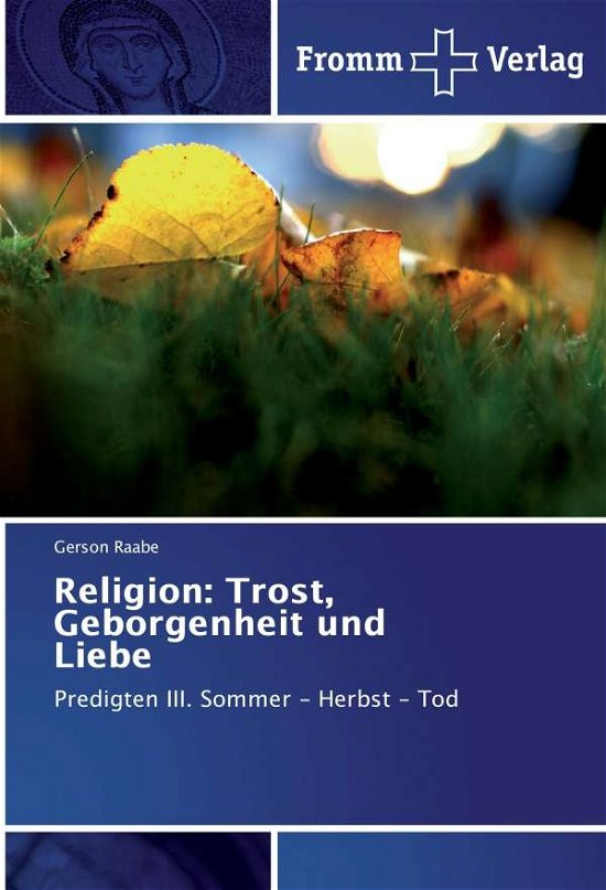 Cover for Raabe · Religion: Trost, Geborgenheit und (Bok)