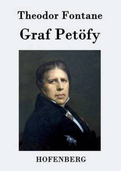 Cover for Theodor Fontane · Graf Petofy (Paperback Book) (2015)