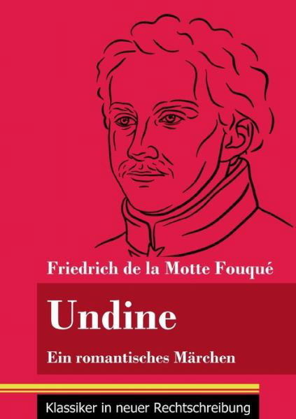 Cover for Friedrich de la Motte Fouqué · Undine (Paperback Bog) (2021)
