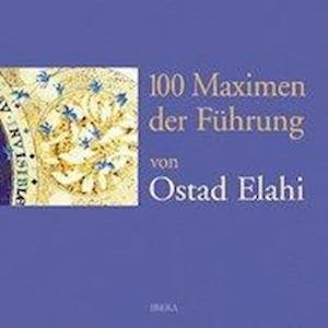 Cover for Ostad Elahi · 100 Maximen Der FÃ¼hrung (Book)