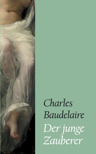 Cover for Charles P. Baudelaire · Der Junge Zauberer (Paperback Book) [German edition] (2011)